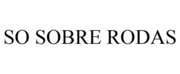 SO SOBRE RODAS trademark