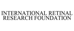 INTERNATIONAL RETINAL RESEARCH FOUNDATION trademark