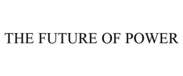 THE FUTURE OF POWER trademark