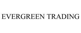 EVERGREEN TRADING trademark