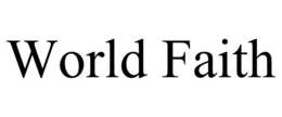 WORLD FAITH trademark