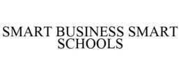 SMART BUSINESS SMART SCHOOLS trademark