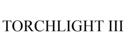TORCHLIGHT III trademark