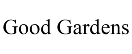 GOOD GARDENS trademark