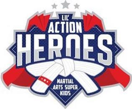 LIL ACTION HEROES MARTIAL ARTS SUPER KIDS trademark