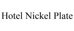 HOTEL NICKEL PLATE trademark