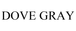 DOVE GRAY trademark
