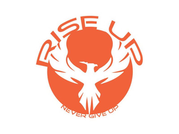 RISE UP NEVER GIVE UP trademark