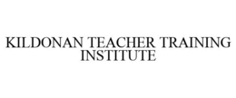 KILDONAN TEACHER TRAINING INSTITUTE trademark