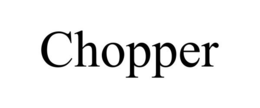 CHOPPER trademark