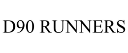 D90 RUNNERS trademark