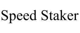 SPEED STAKER trademark