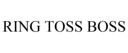 RING TOSS BOSS trademark