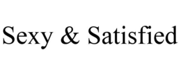 SEXY & SATISFIED trademark