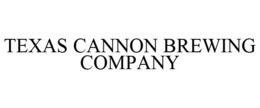 TEXAS CANNON BREWING COMPANY trademark
