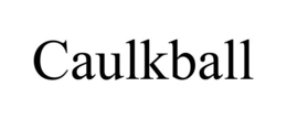 CAULKBALL trademark