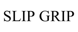 SLIP GRIP trademark