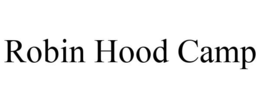 ROBIN HOOD CAMP trademark