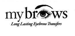 MYBROWS LONG LASTING EYEBROW TRANSFERS trademark