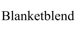 BLANKETBLEND trademark