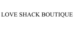 LOVE SHACK BOUTIQUE trademark