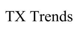 TX TRENDS trademark