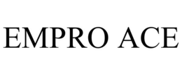 EMPRO ACE trademark