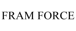 FRAM FORCE trademark