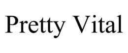 PRETTY VITAL trademark