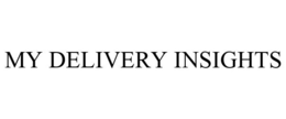 MY DELIVERY INSIGHTS trademark