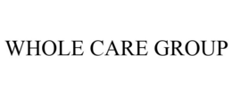 WHOLE CARE GROUP trademark