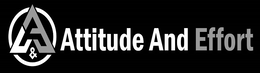 A & ATTITUDE AND EFFORT trademark