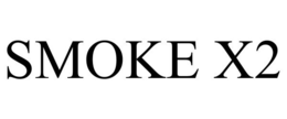 SMOKE X2 trademark