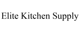 ELITE KITCHEN SUPPLY trademark