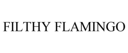 FILTHY FLAMINGO trademark