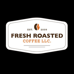 EST. 2009 FRESH ROASTED COFFEE LLC. trademark