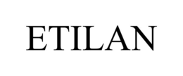 ETILAN trademark