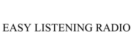 EASY LISTENING RADIO trademark