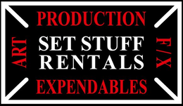 SET STUFF RENTALS PRODUCTION EXPENDABLES ART F/X trademark