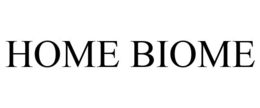 HOME BIOME trademark