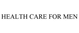 HEALTH CARE FOR MEN trademark
