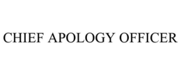 CHIEF APOLOGY OFFICER trademark