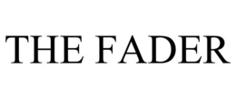 THE FADER trademark