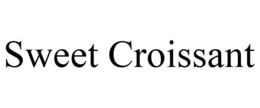 SWEET CROISSANT trademark