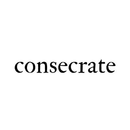 CONSECRATE trademark