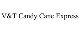 V&T CANDY CANE EXPRESS trademark