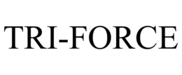 TRI-FORCE trademark