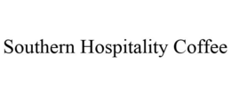 SOUTHERN HOSPITALITY COFFEE trademark