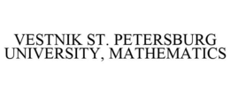 VESTNIK ST. PETERSBURG UNIVERSITY, MATHEMATICS trademark