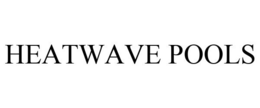 HEATWAVE POOLS trademark